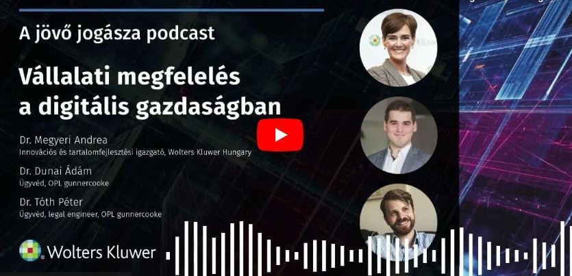 A jövő jogásza podcast: vállalati megfelelés a digitális gazdaságban